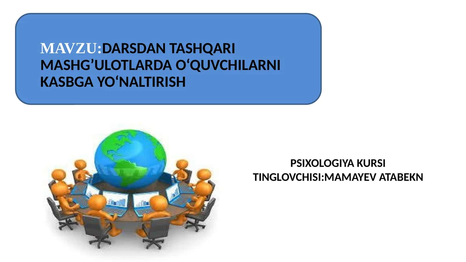 DARSDAN TASHQARI MASHG’ULOTLARDA O‘QUVCHILARNI KASBGA YO‘NALTIRISH