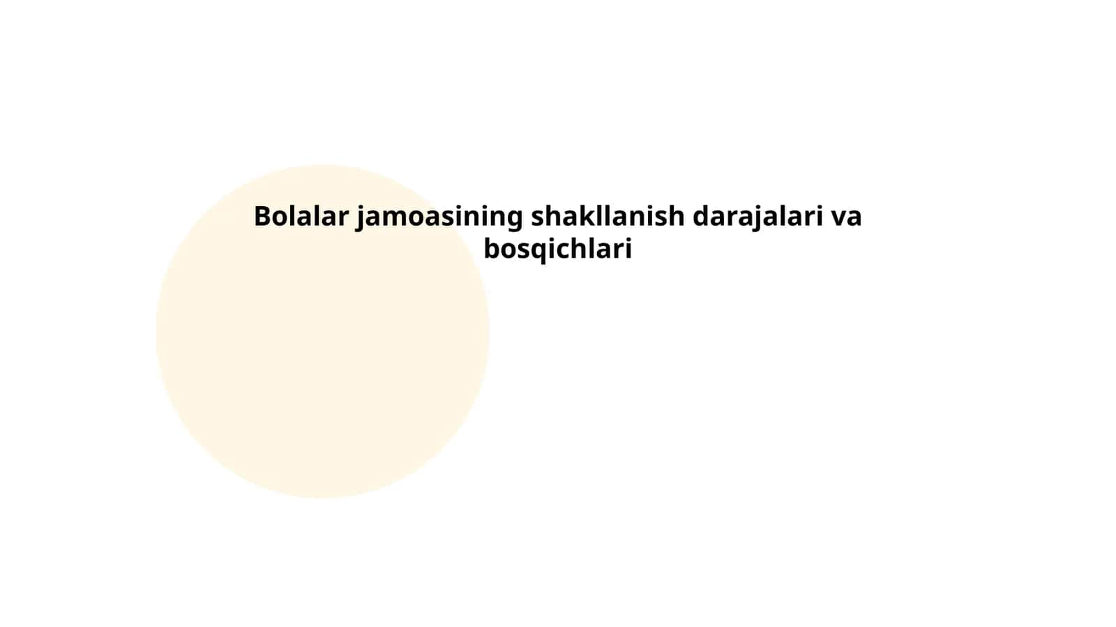 Bolalar jamoasining shakllanish darajalari va bosqichlari