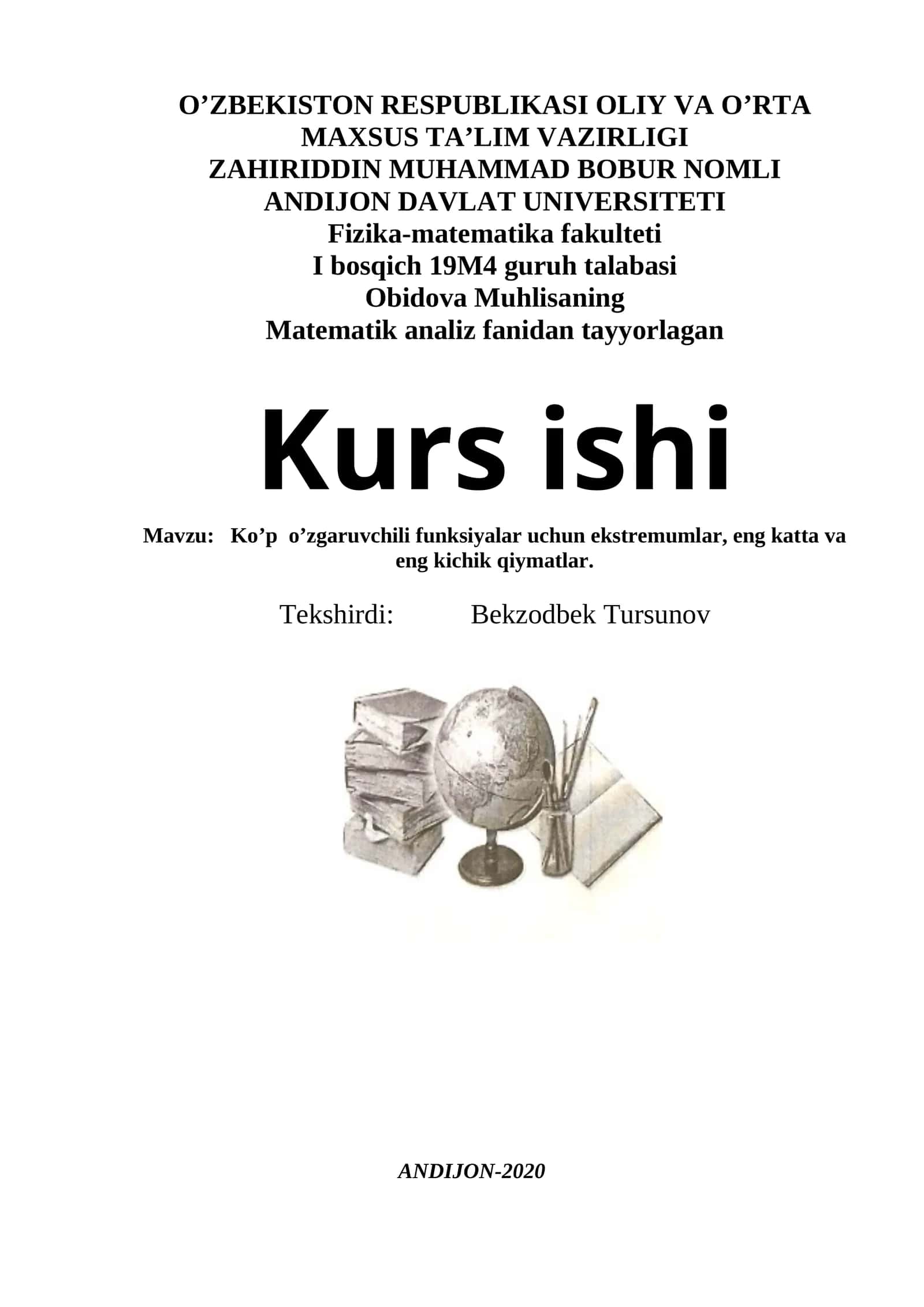 Ko’p o’zgaruvchili funksiyalar uchun ekstremumlar, eng katta va eng kichik qiymatlar