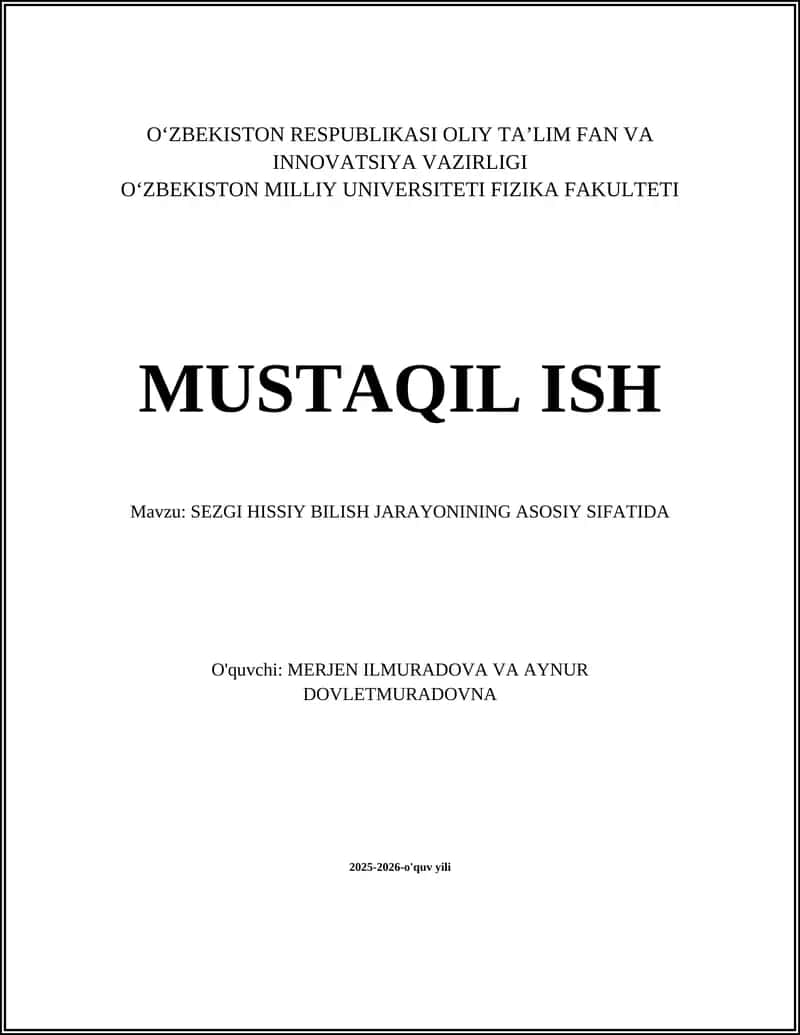 SEZGI HISSIY BILISH JARAYONINING ASOSIY SIFATIDA