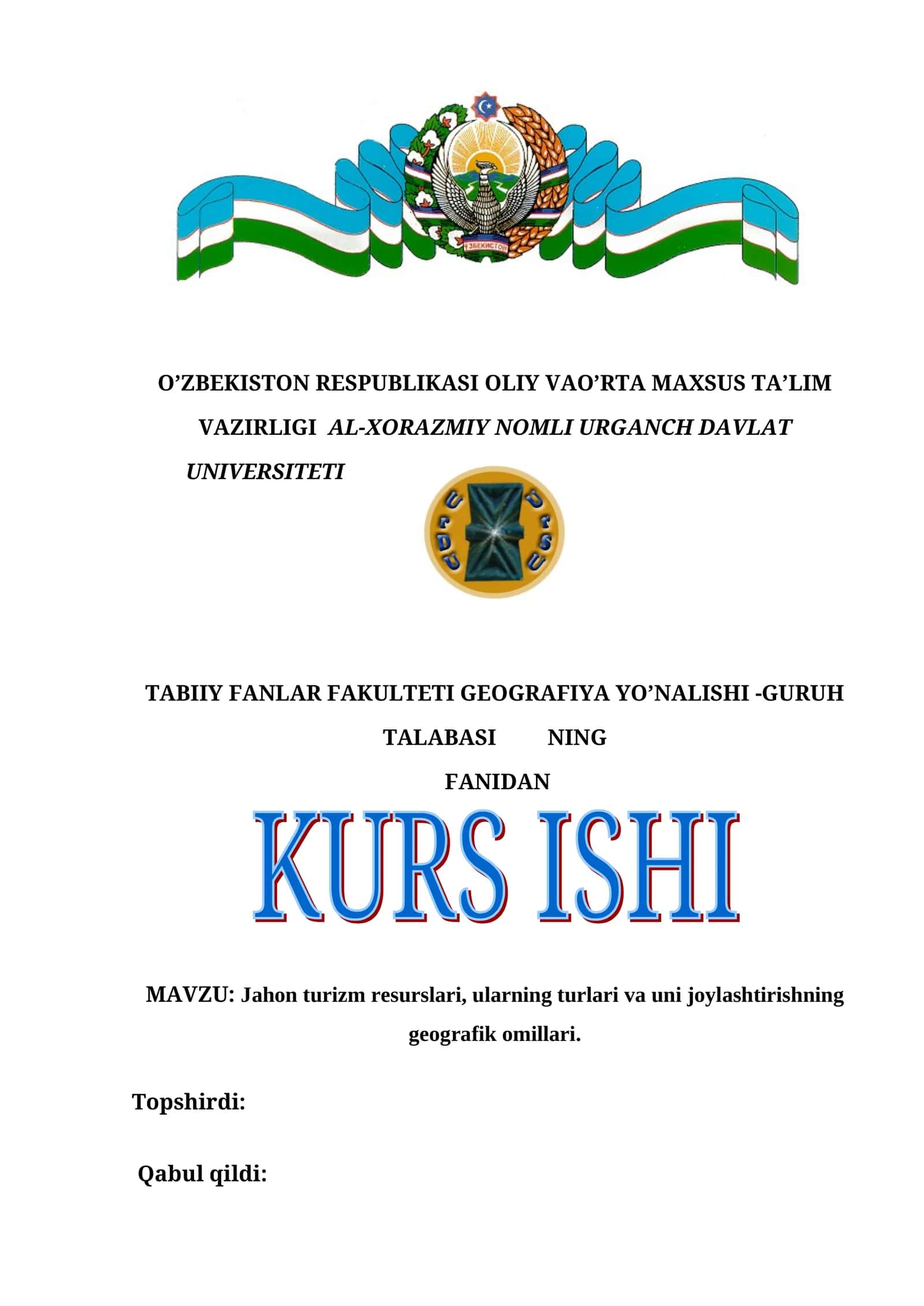 Jahon turizm resurslari, ularning turlari va uni joylashtirishning geografik omillari