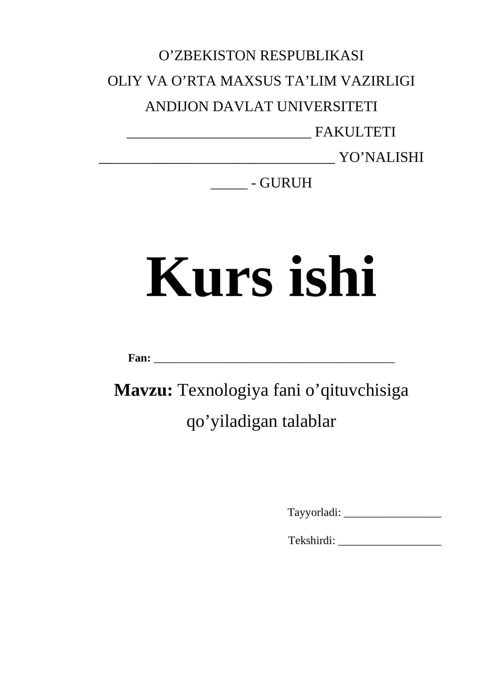 Texnologiya fani o’qituvchisiga qo’yiladigan talablar