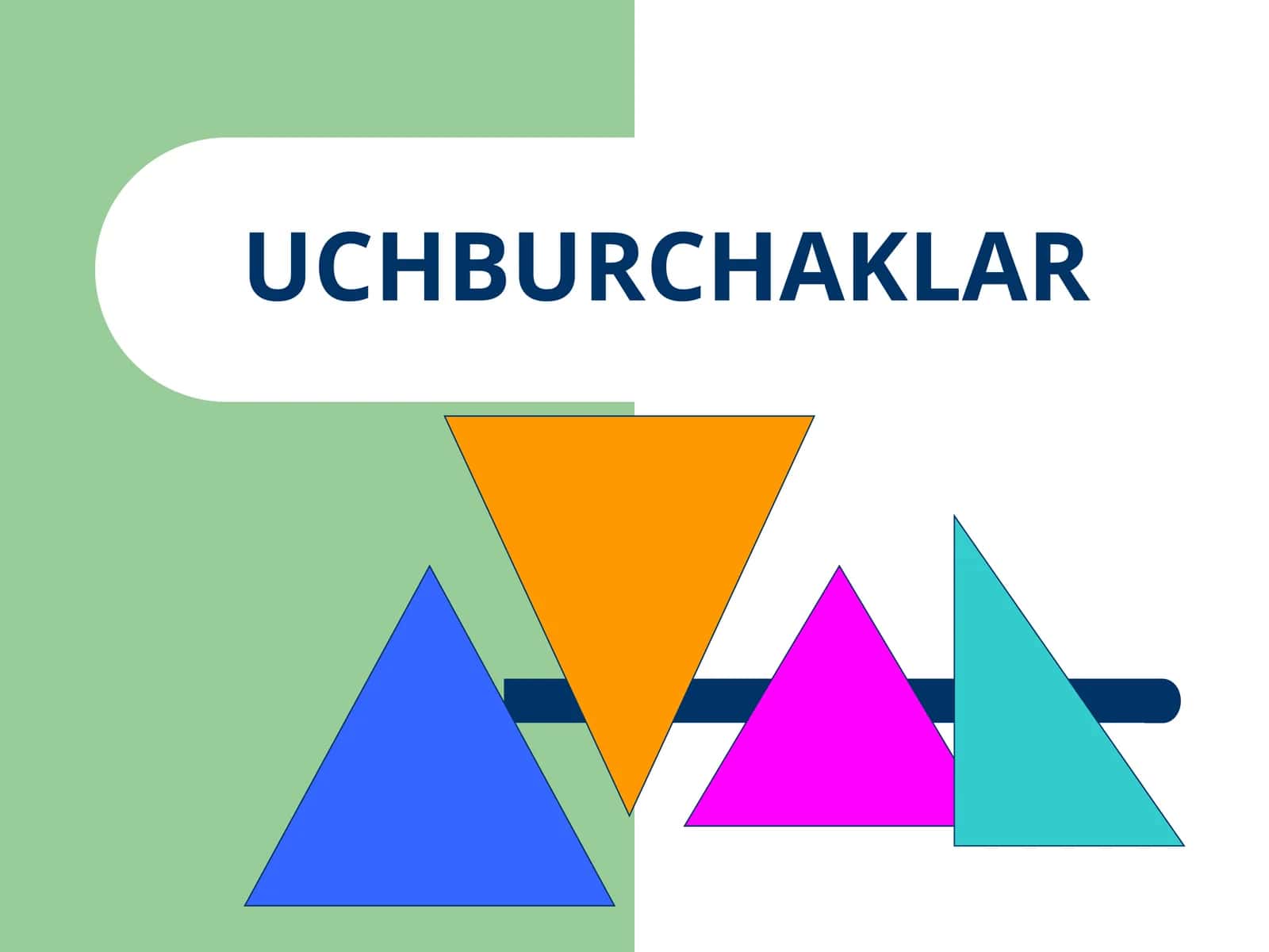 Uchburchaklar