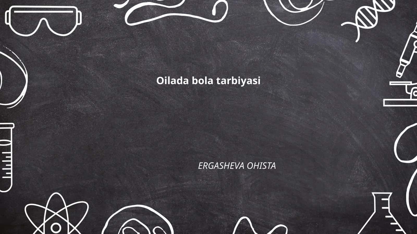 Oilada bola tarbiyasi