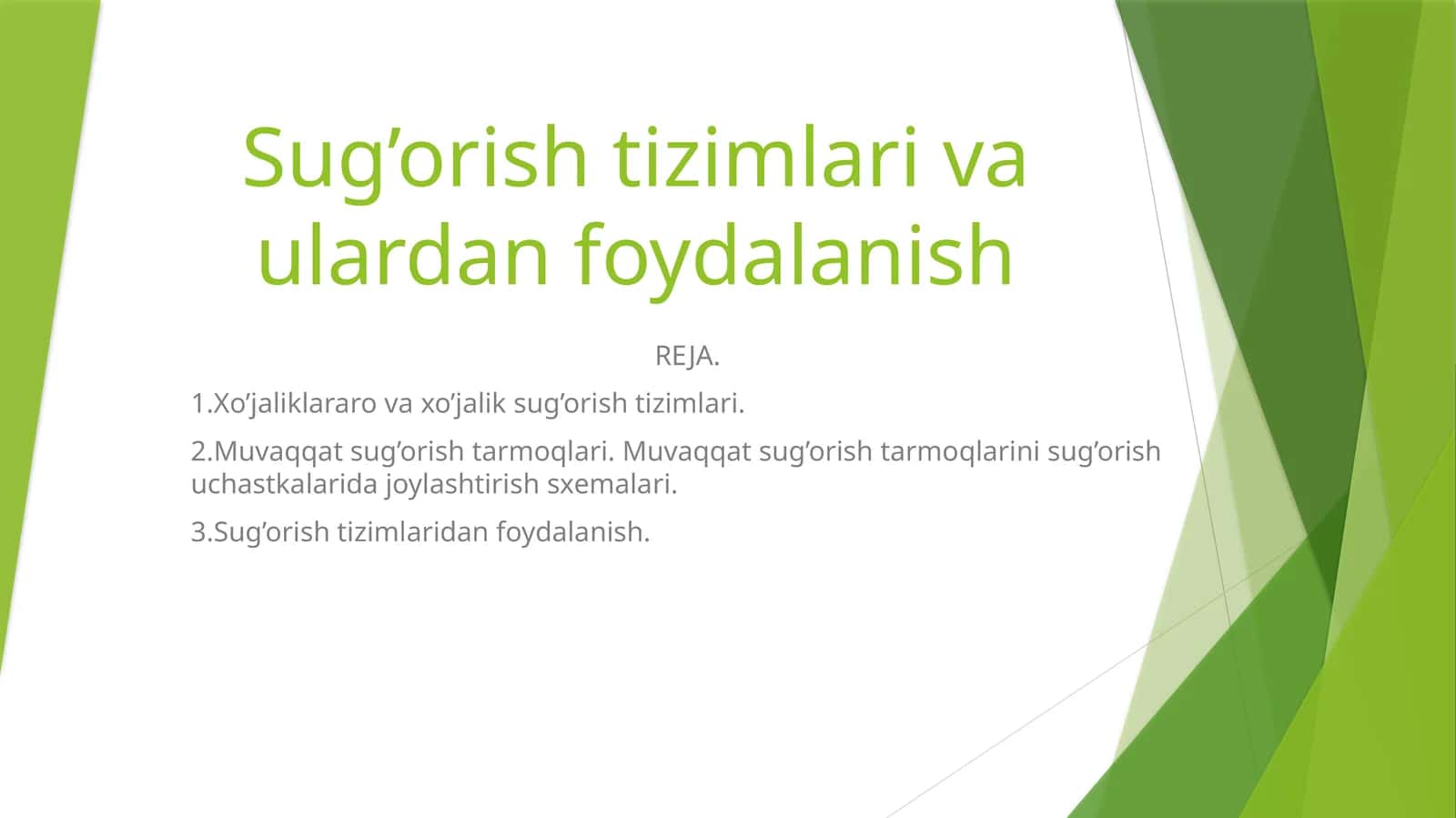 Sug’orish tizimlari va ulardan foydalanish