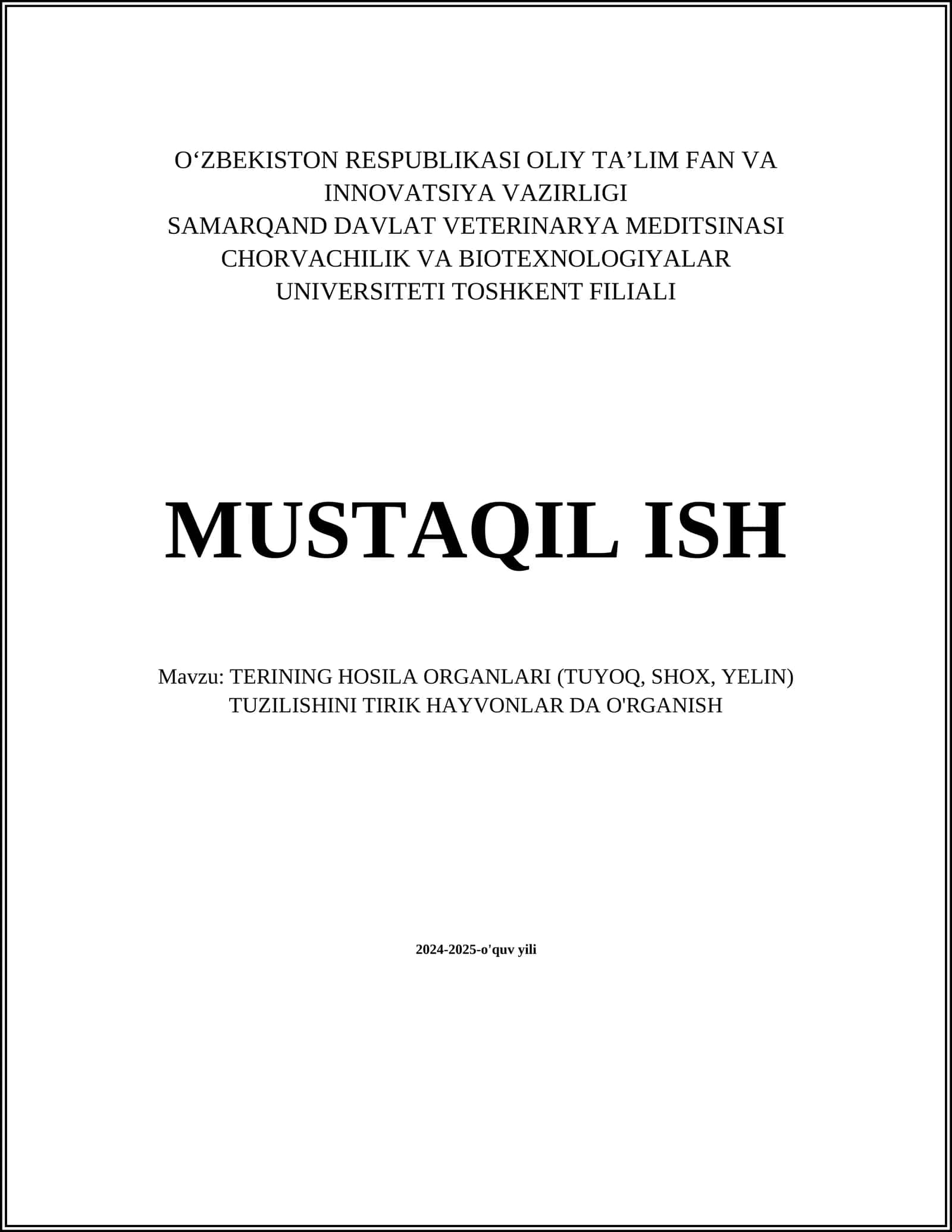 TERINING HOSILA ORGANLARI (TUYOQ, SHOX, YELIN) TUZILISHINI TIRIK HAYVONLAR DA O'RGANISH