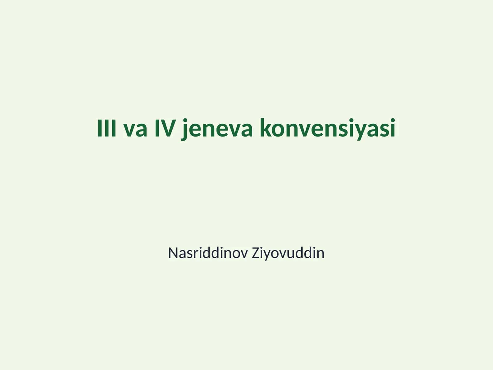 III va IV jeneva konvensiyasi