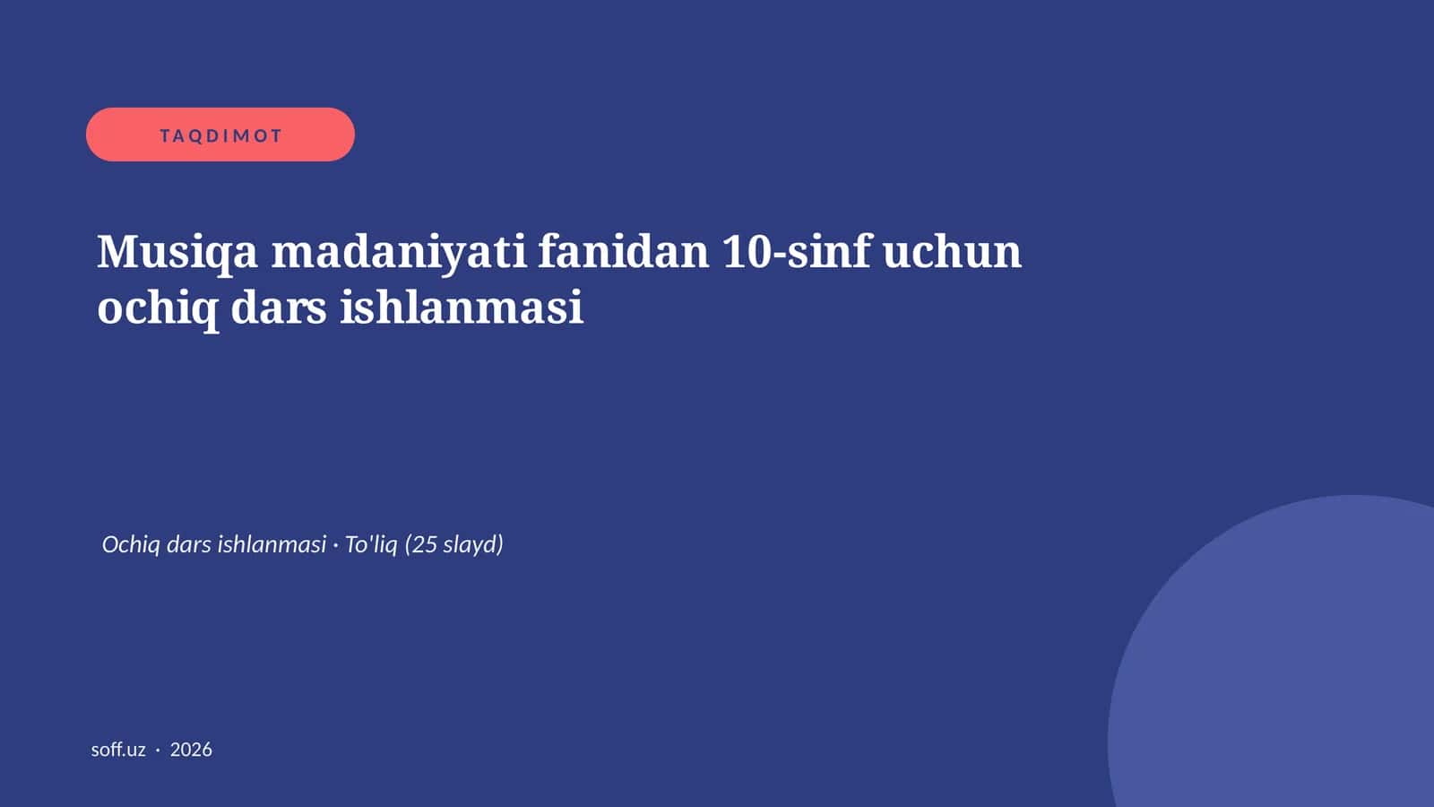 Musiqa madaniyati fanidan 10-sinf uchun ochiq dars ishlanmasi