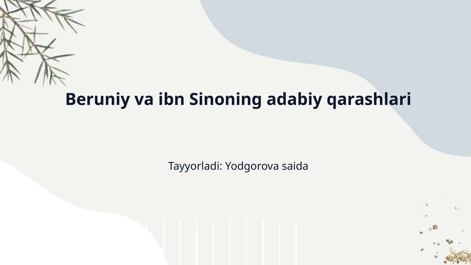 Beruniy va ibn Sinoning adabiy qarashlari