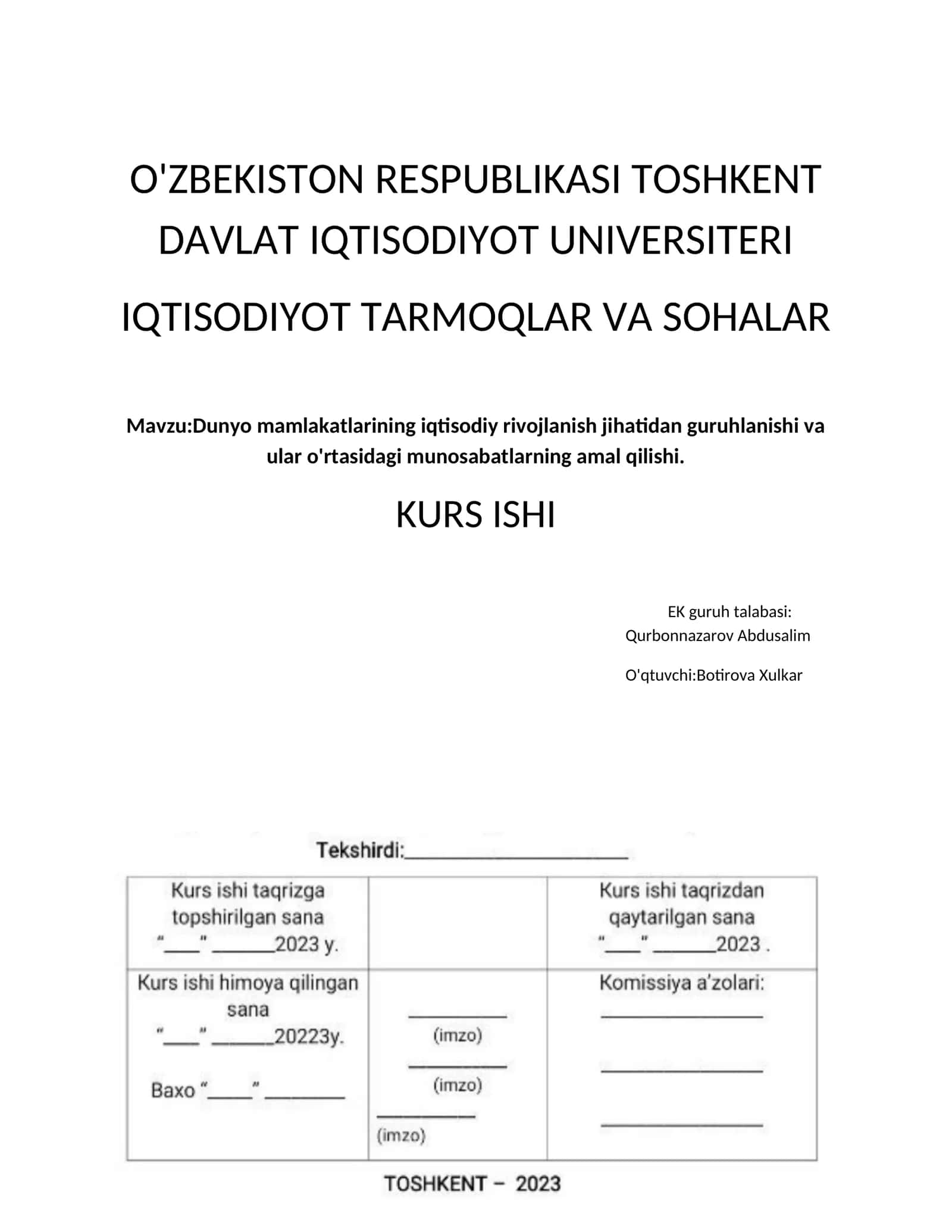 Dunyo mamlakatlarining iqtisodiy rivojlanish jihatidan guruhlanishi va ular o'rtasidagi munosabatlarning amal qilishi