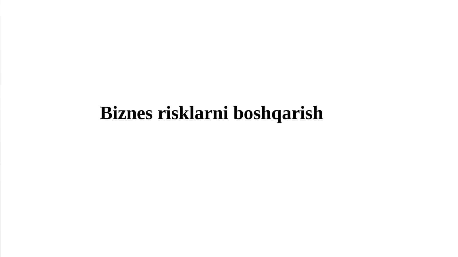 Korxonalardagi risklarni boshqarish