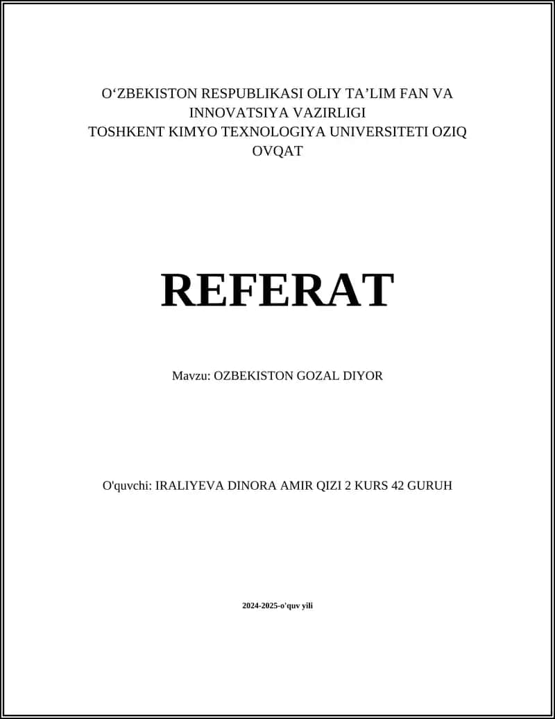 O‘ZBEKISTON RESPUBLIKASI OLIY TA’LIM FAN VA INNOVATSIYA VAZIRLIGI TOSHKENT KIMYO TEXNOLOGIYA UNIVERSITETI OZIQ OVQAT REFERAT