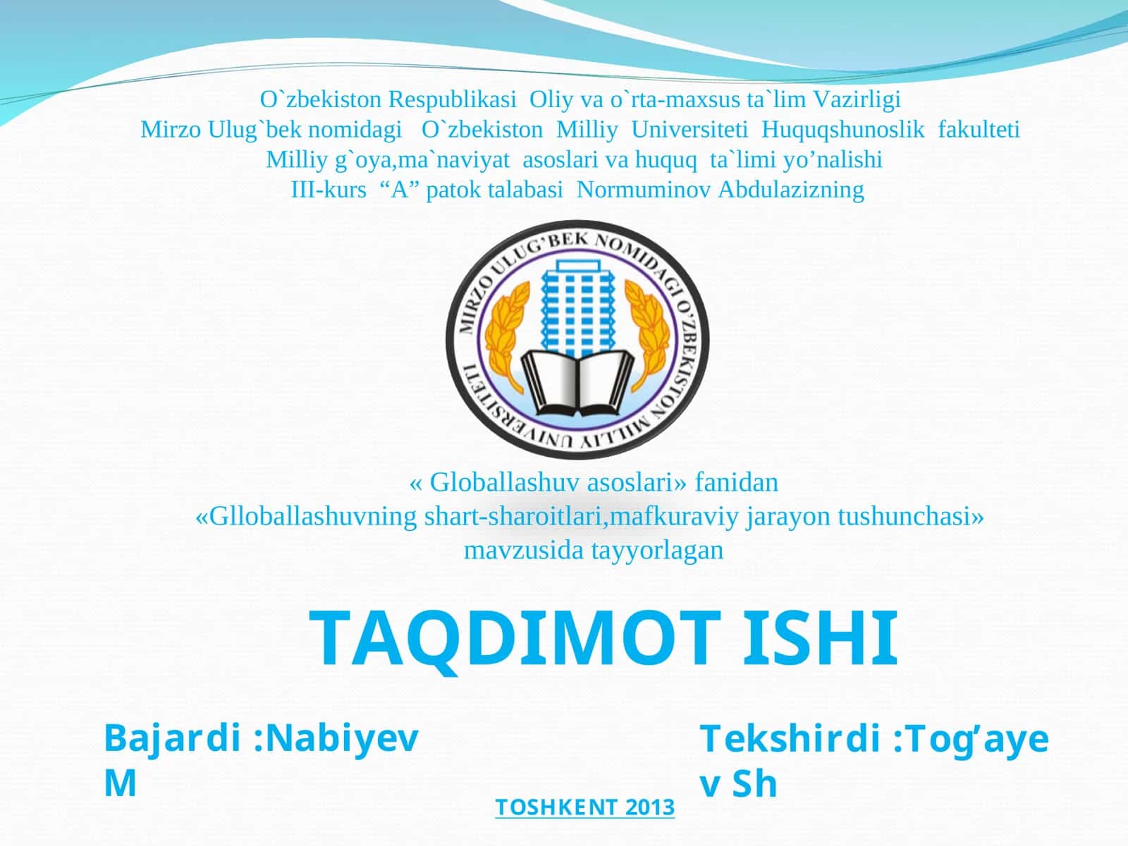 Glloballashuvning shart-sharoitlari,mafkuraviy jarayon tushunchasi