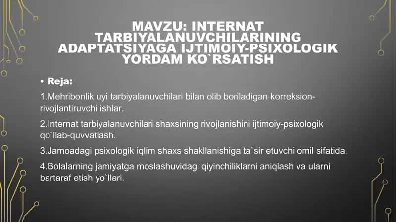 Internat tarbiyalanuvchilarining adaptatsiyaga ijtimoiy-psixologik yordam ko`rsatish