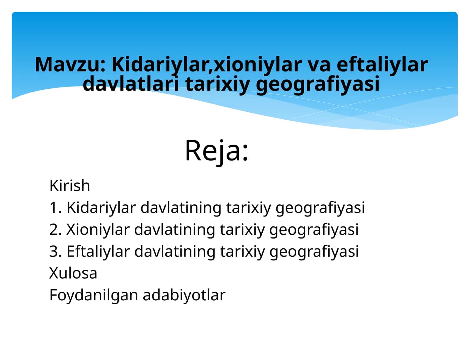 Kidariylar,xioniylar va eftaliylar davlatlari tarixiy geografiyasi
