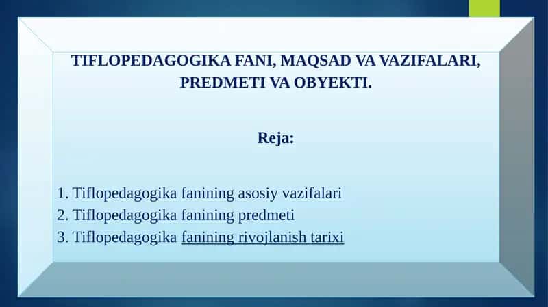 TIFLOPEDAGOGIKA FANI, MAQSAD VA VAZIFALARI, PREDMETI VA OBYEKTI.