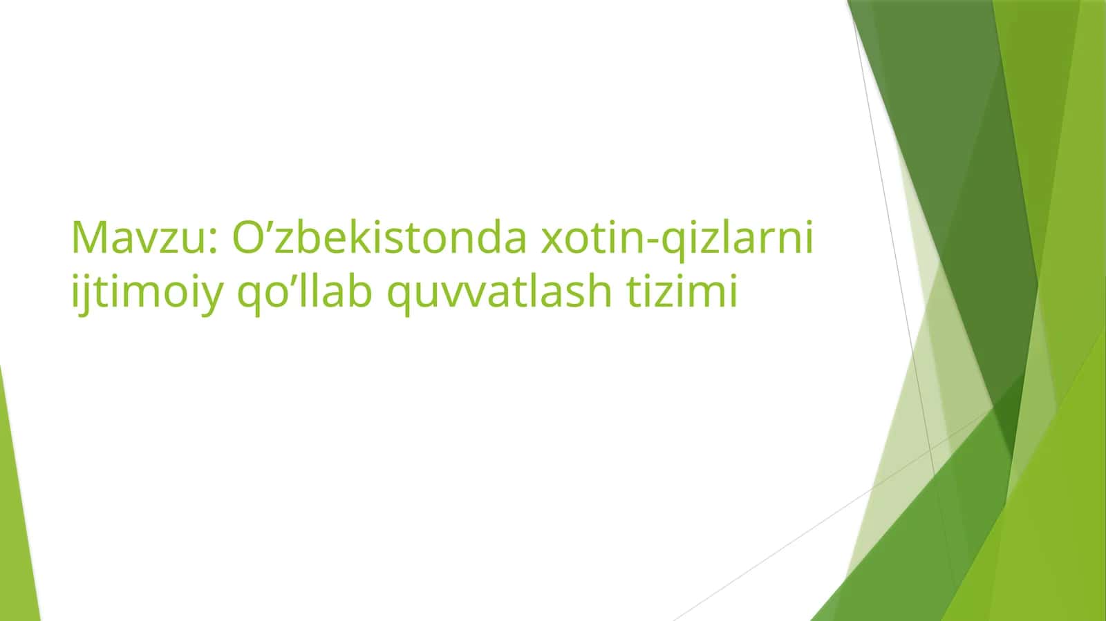 O’zbekistonda xotin-qizlarni ijtimoiy qo’llab quvvatlash tizimi