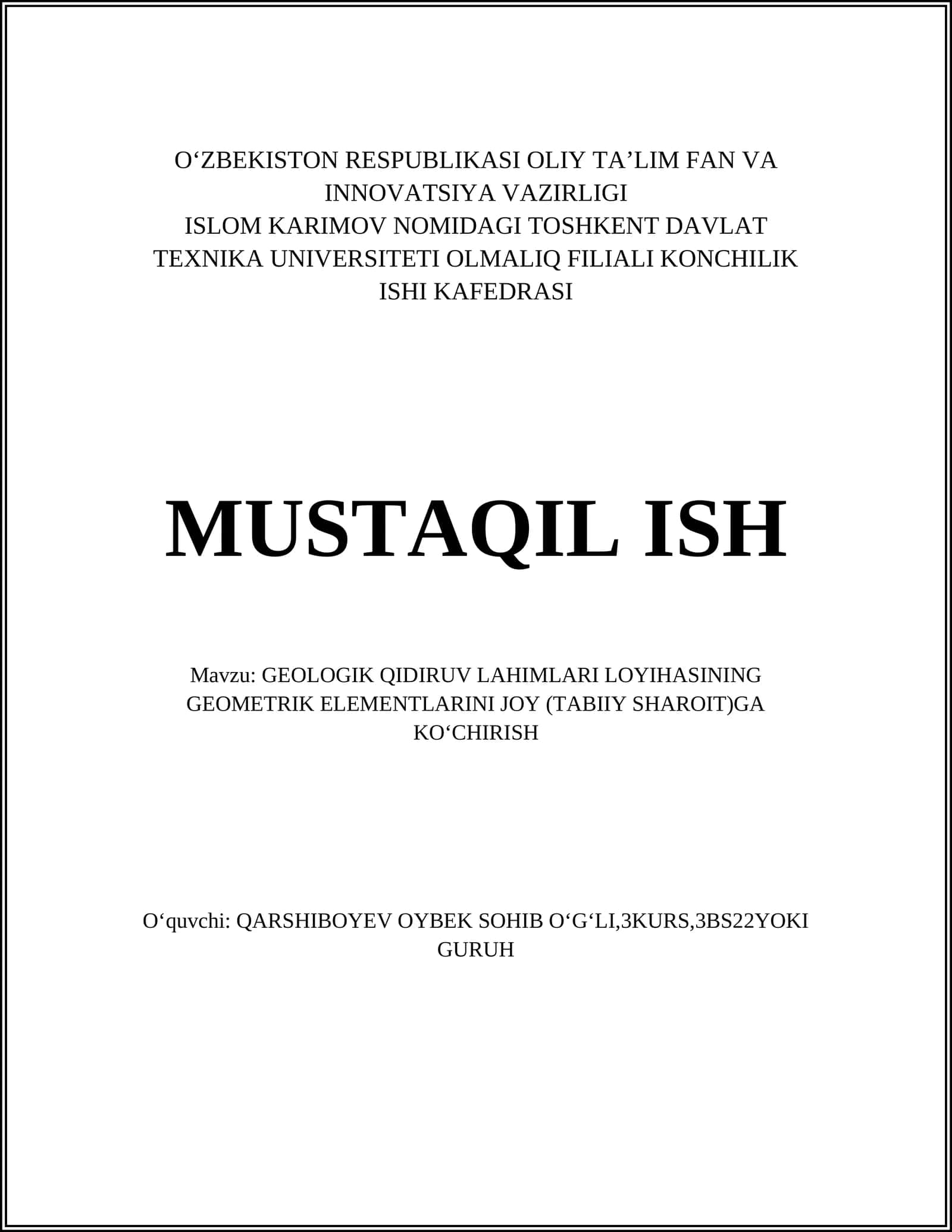 GEOLOGIK QIDIRUV LAHIMLARI LOYIHASINING GEOMETRIK ELEMENTLARINI JOY (TABIIY SHAROIT)GA KOʻCHIRISH
