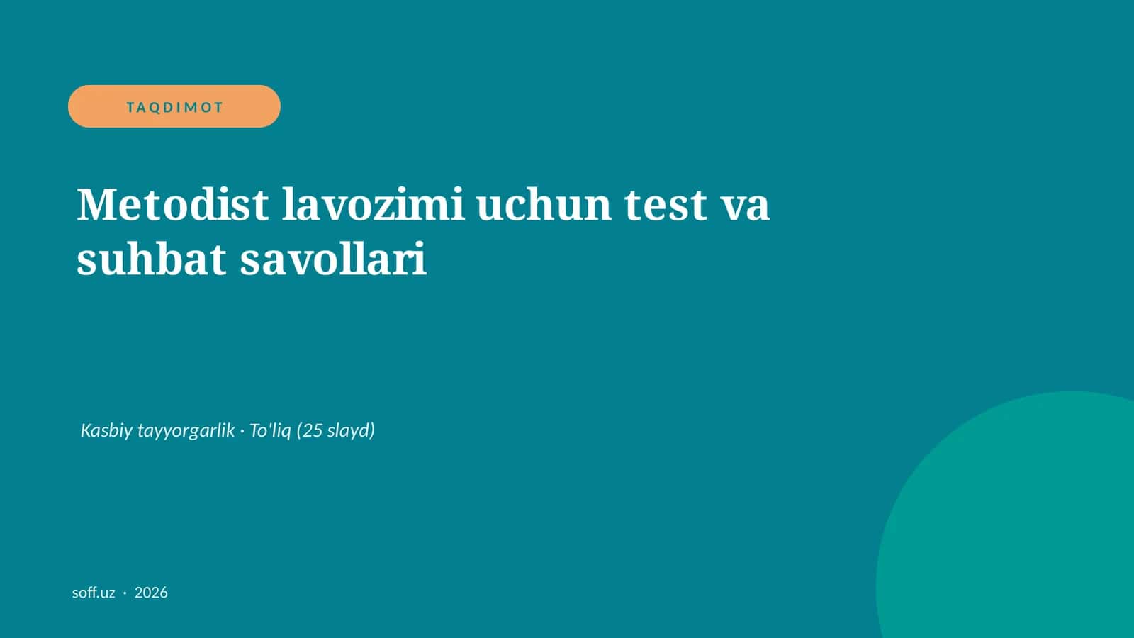 Metodist lavozimi uchun test va suhbat savollari