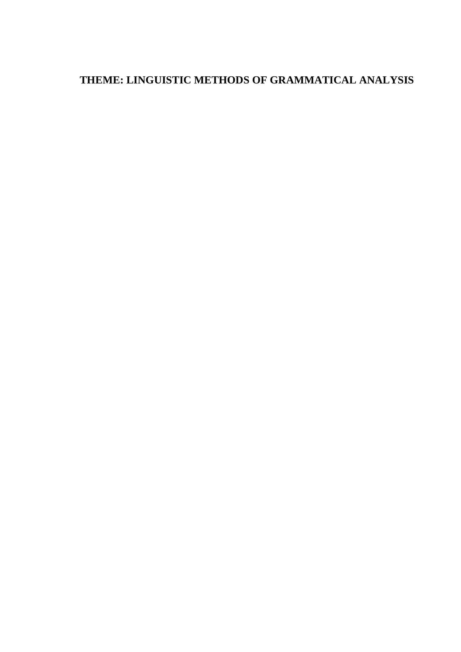 LINGUISTIC METHODS OF GRAMMATICAL ANALYSIS