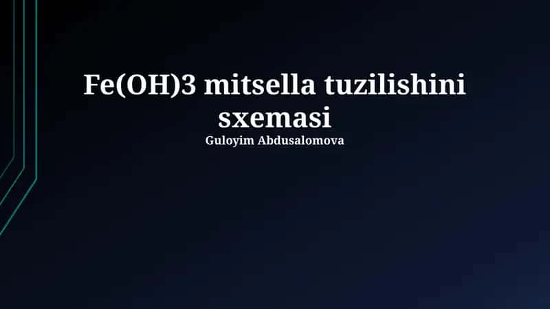 Fe(OH)3 Mitsellalarining Tuzuilishi