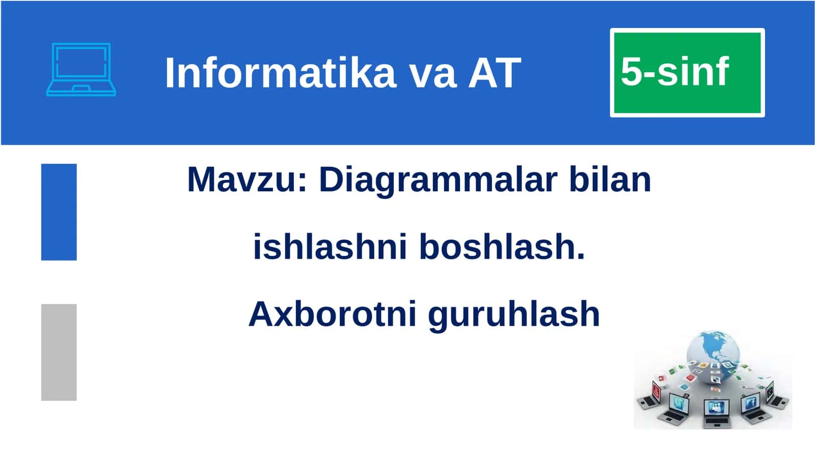Diagrammalar bilan ishlashni boshlash. Axborotni guruhlash