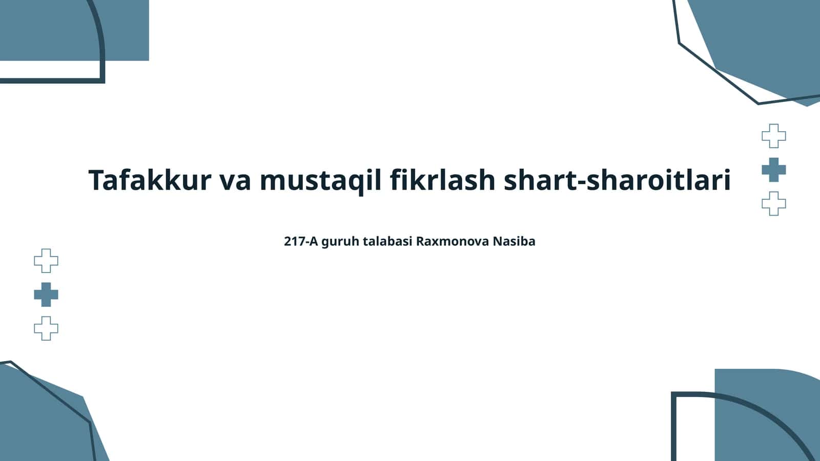 Tafakkur va mustaqil fikrlash shart-sharoitlari
