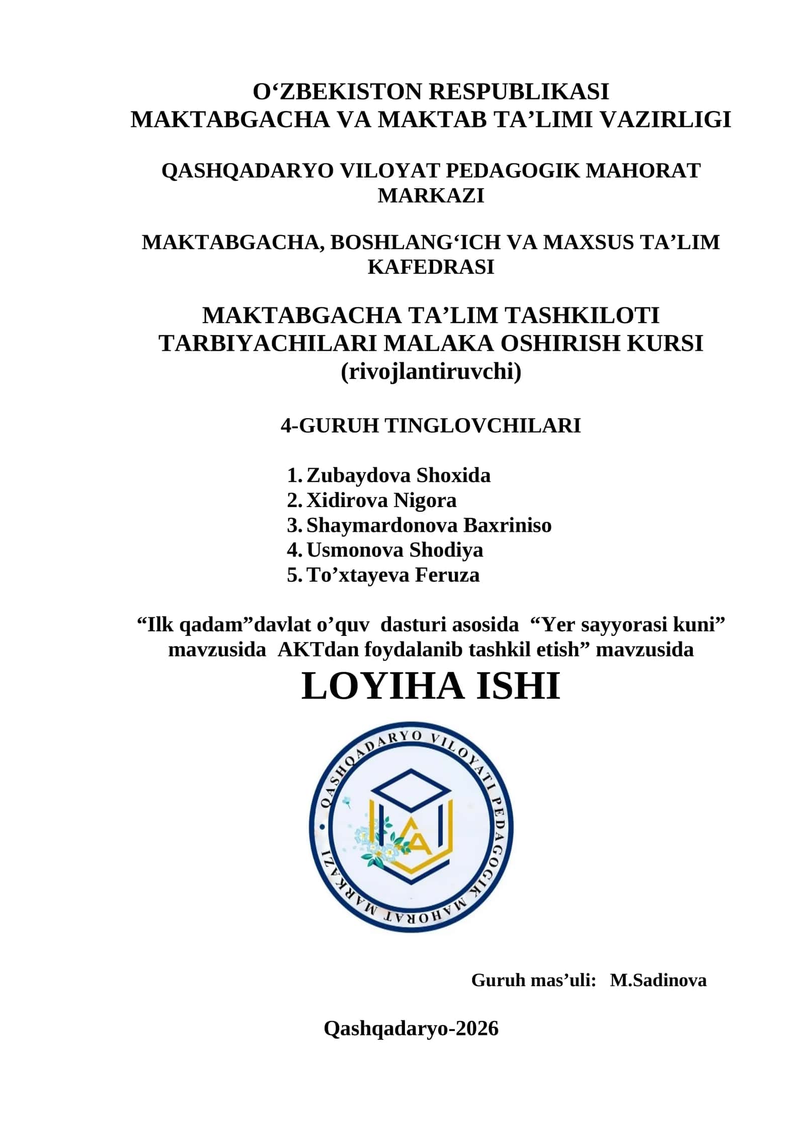 “Ilk qadam”davlat o’quv dasturi asosida “Yer sayyorasi kuni” mavzusida AKTdan foydalanib tashkil etish
