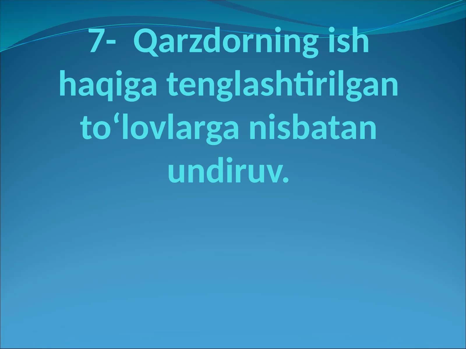 Undiruv Qarzning ish haqiga tenglashtirilgan tolavlarga nisbatan