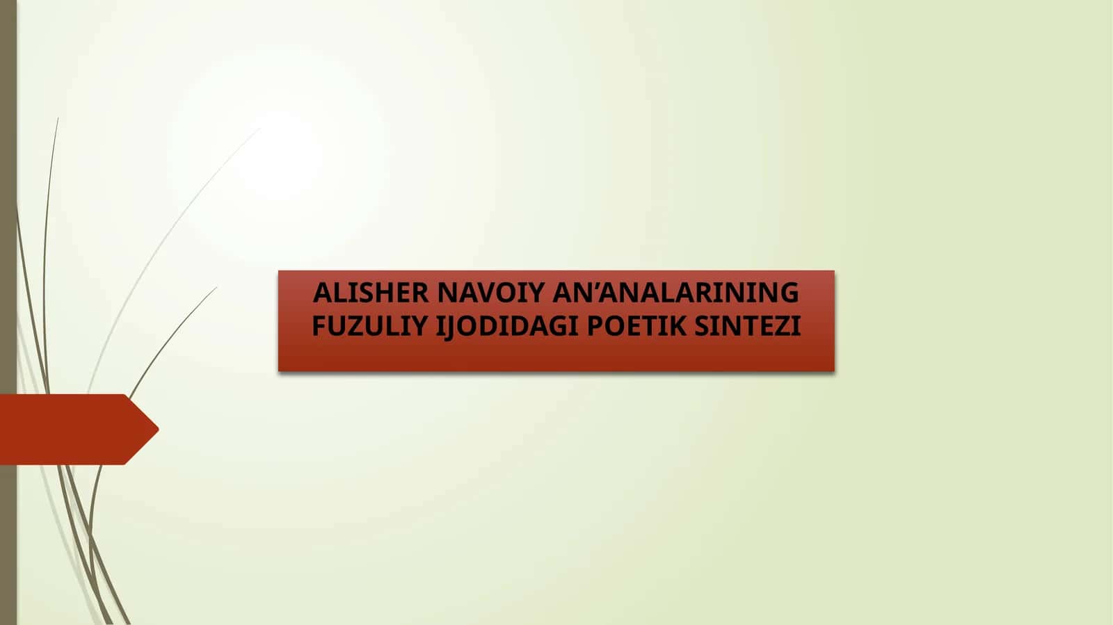 ALISHER NAVOIY AN’ANALARINING FUZULIY IJODIDAGI POETIK SINTEZI
