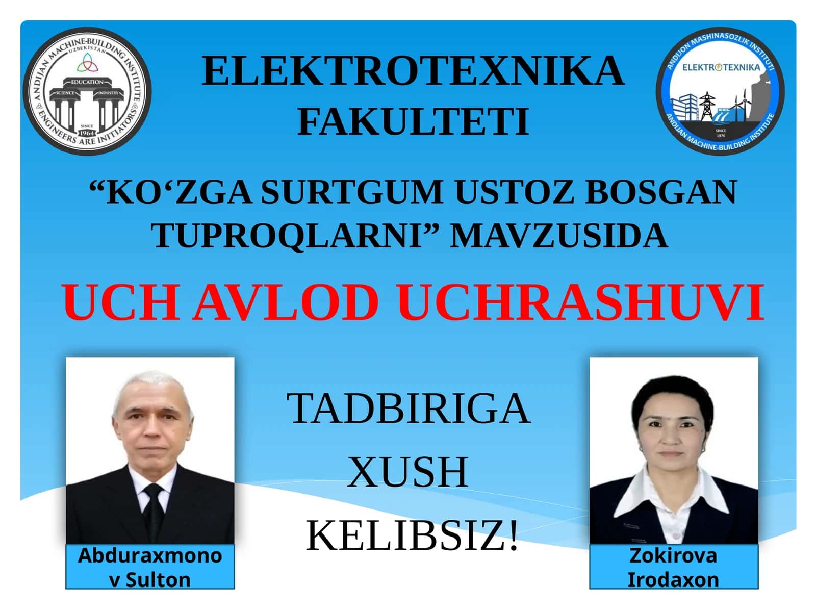 “KOʻZGASURTGUM USTOZ BOSGAN TUPROQLARNI” MAVZUSIDA UCHAVLOD UCHRASHUVI TADBIRIGA XUSH KELIBSIZ!