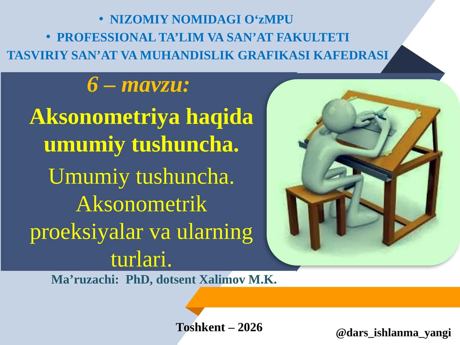 Aksonometriya haqida umumiy tushuncha