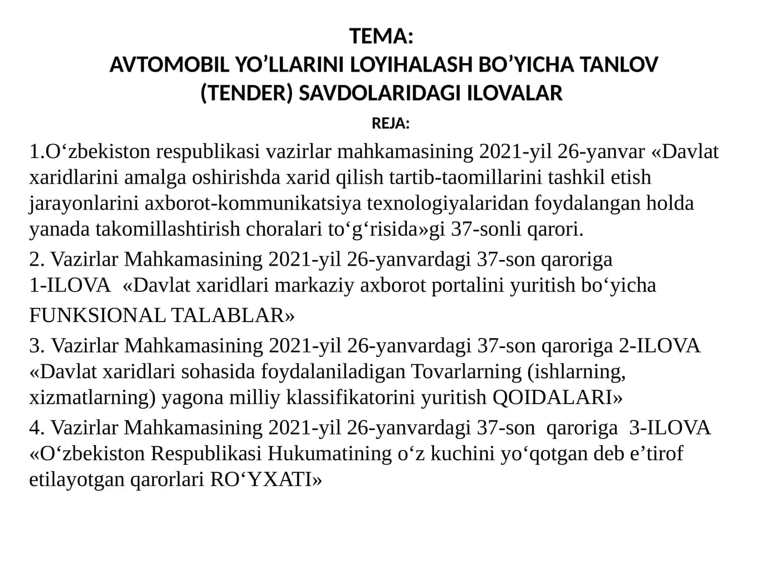 AVTOMOBIL YO’LLARINI LOYIHALASH BO’YICHA TANLOV (TENDER) SAVDOLARIDAGI ILOVALAR