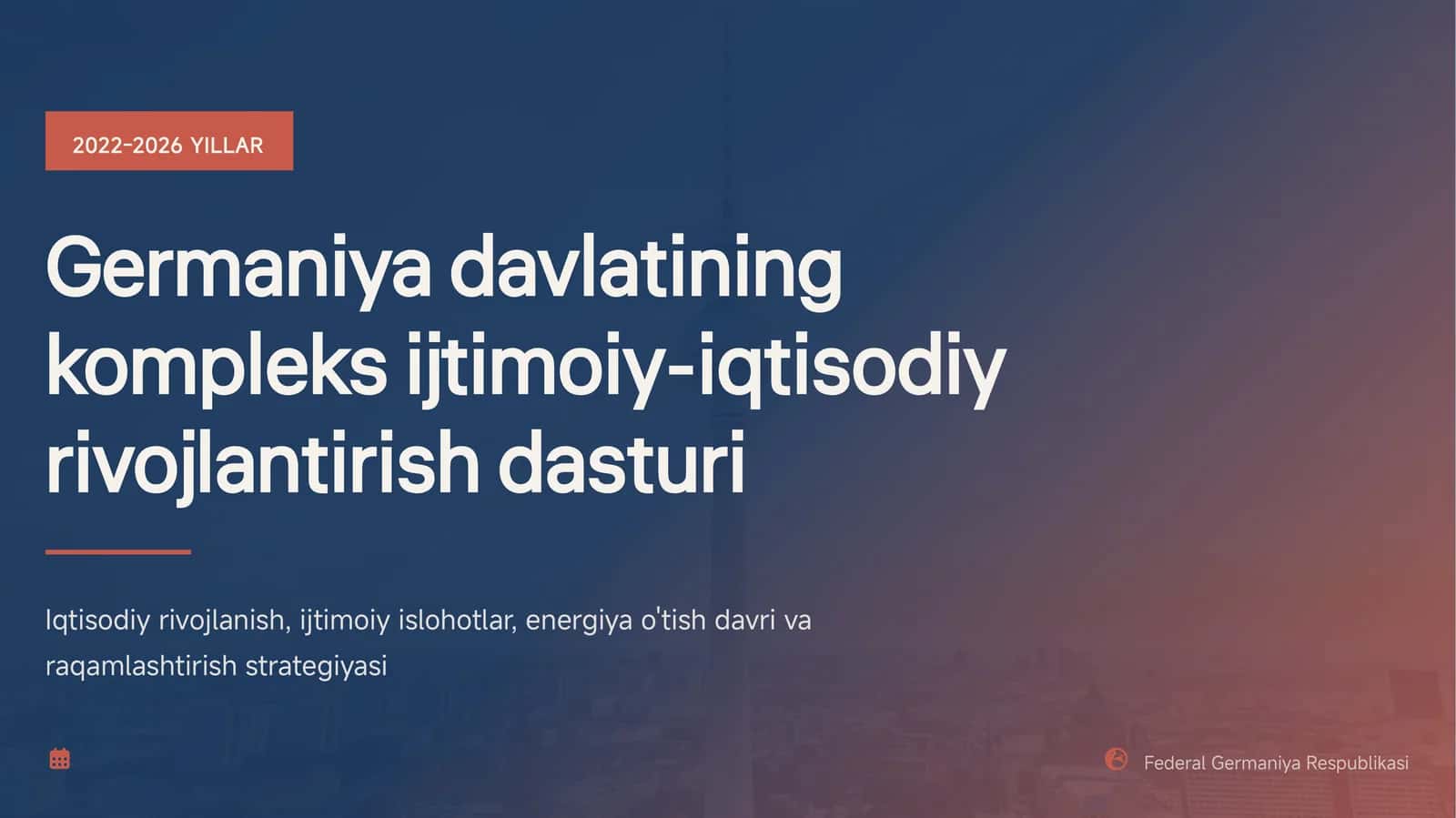 2022-2026-yillarda Germaniya davlati kompleks ijtimoiy-iqtisodiy rivojlantirish darsturi