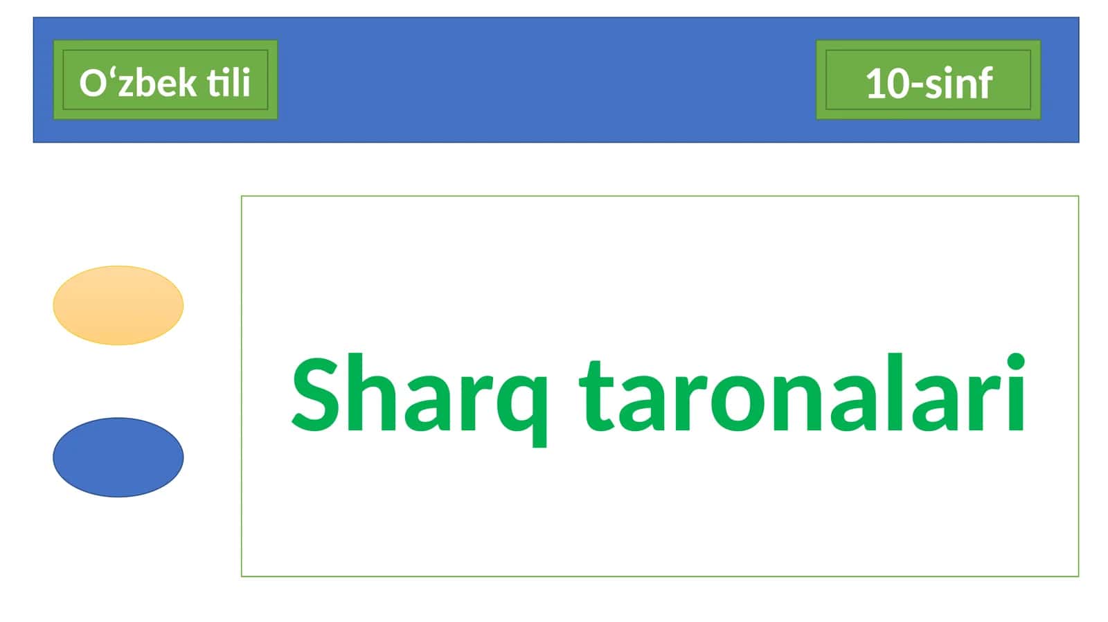 10-sinf O'zbek tili dars ishlanma. Sharq taronalari