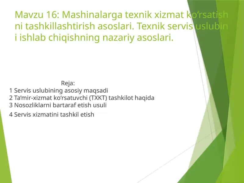 Mashinalar texnik xizmat ko‘rsatishni tashkillashtirish asoslari