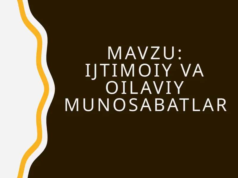 Ijtimoiy va oilaviy munosabatlar