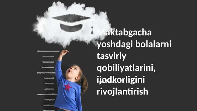 Maktabgacha yoshdagi bolalarni tasviriy qobiliyatlarini, ijodkorligini rivojlantirish