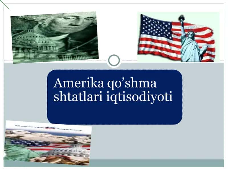 AQSH iqtisodiyotining rivojlanish omillari