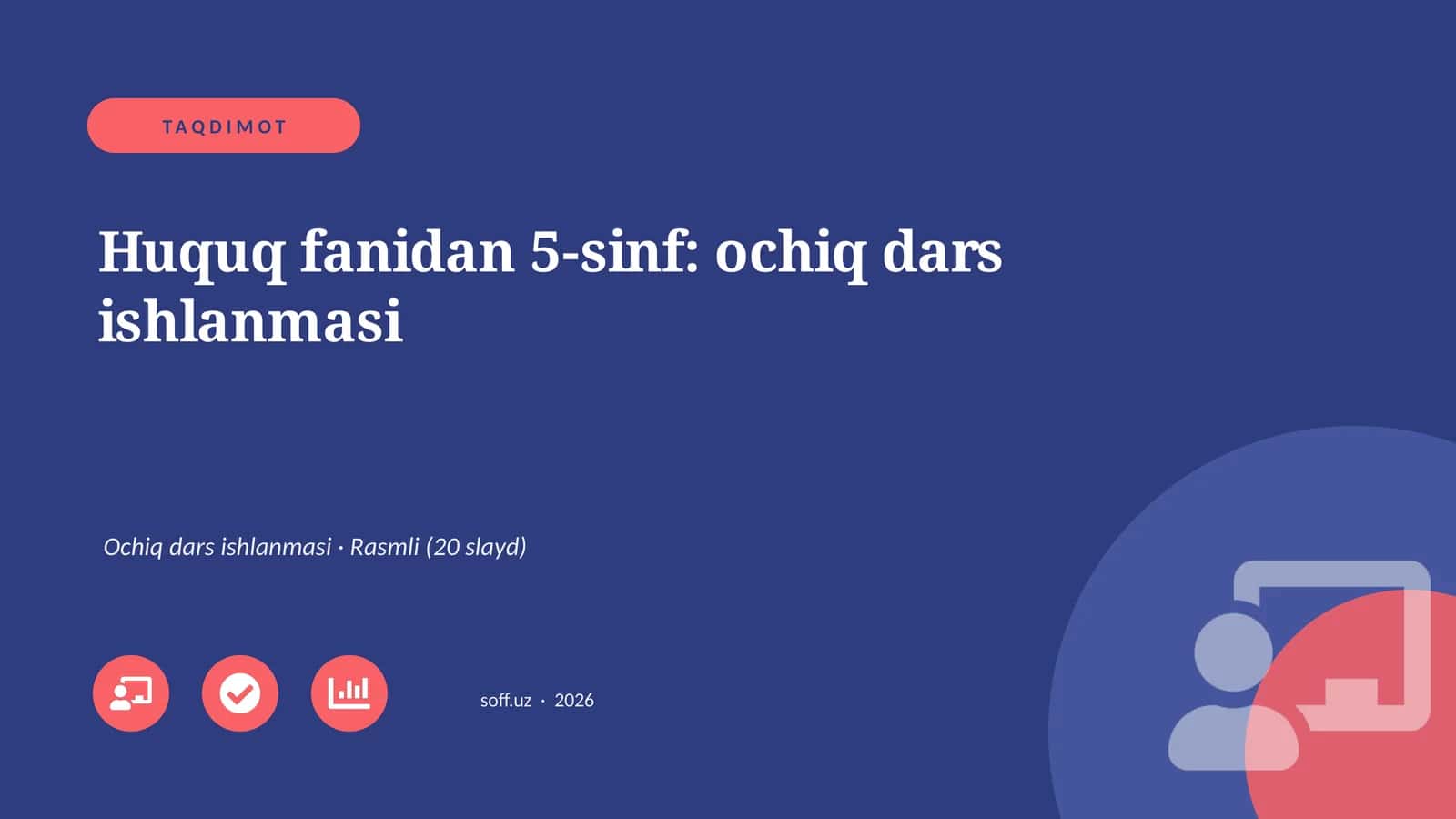 Huquq fanidan 5-sinf: ochiq dars ishlanmasi