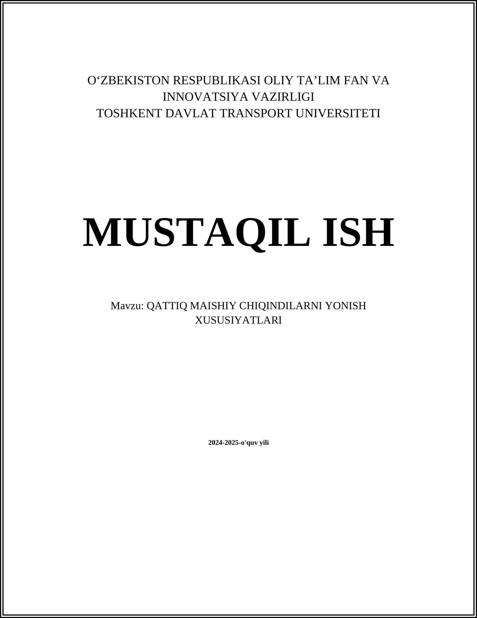 MUSTAQIL ISH Mavzu: QATTIQ MAISHIY CHIQINDILARNI YONISH XUSUSIYATLARI