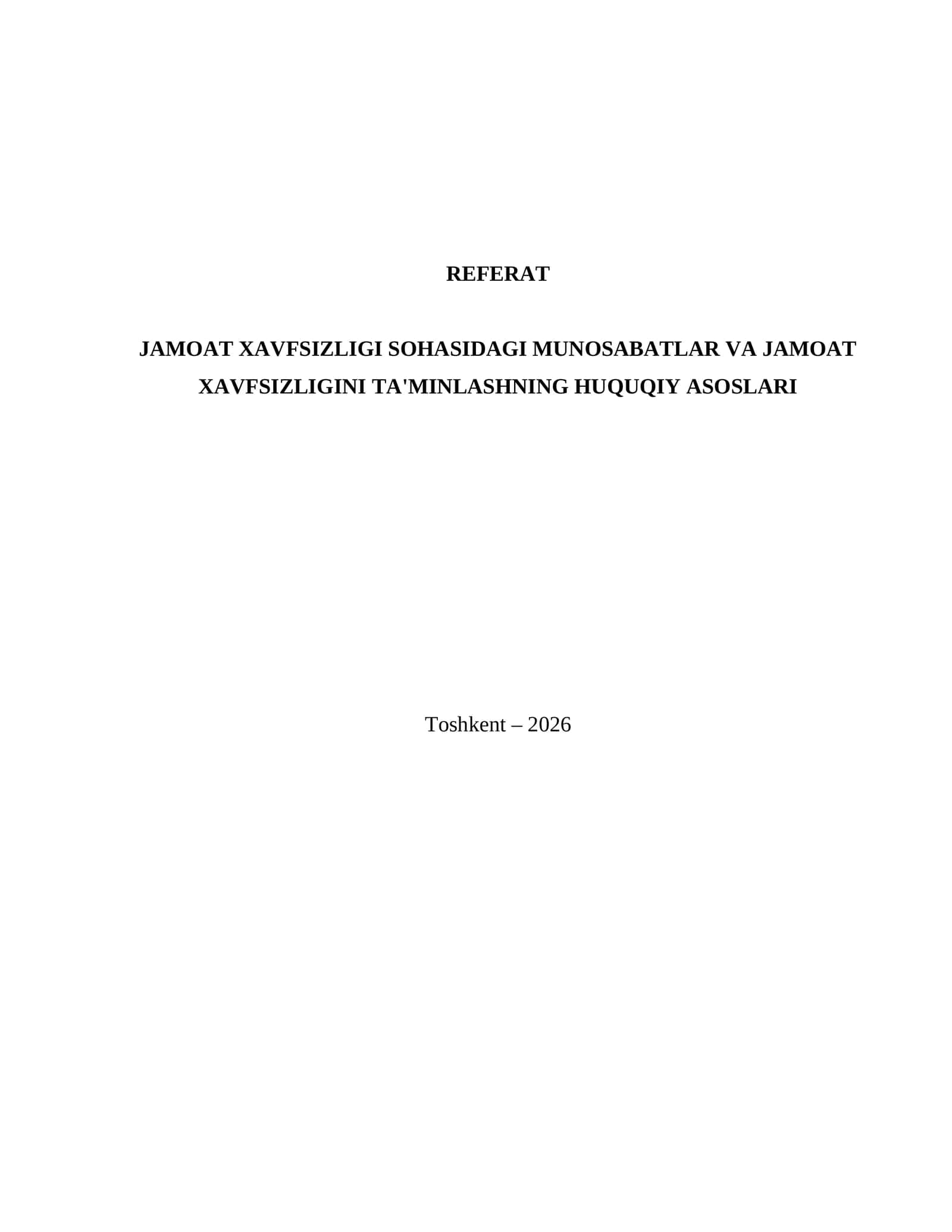 JAMOAT XAVFSIZLIGI SOHASIDAGI MUNOSABATLAR VA JAMOAT XAVFSIZIGINI TA'MINLASHNING HUQUQIY ASOSLARI