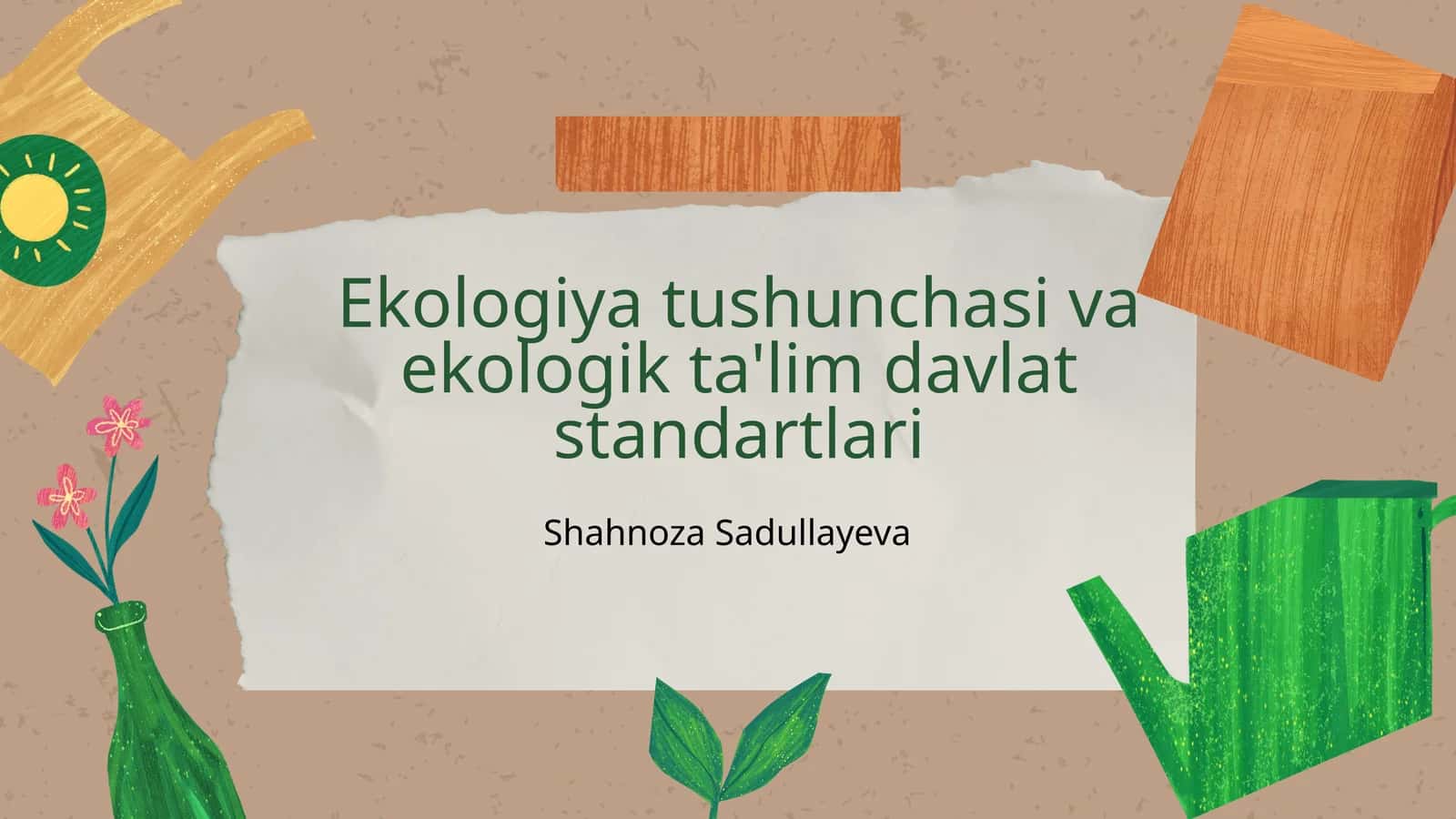 Ekologiya tushunchasi va ekologik ta'lim davlat standartlari