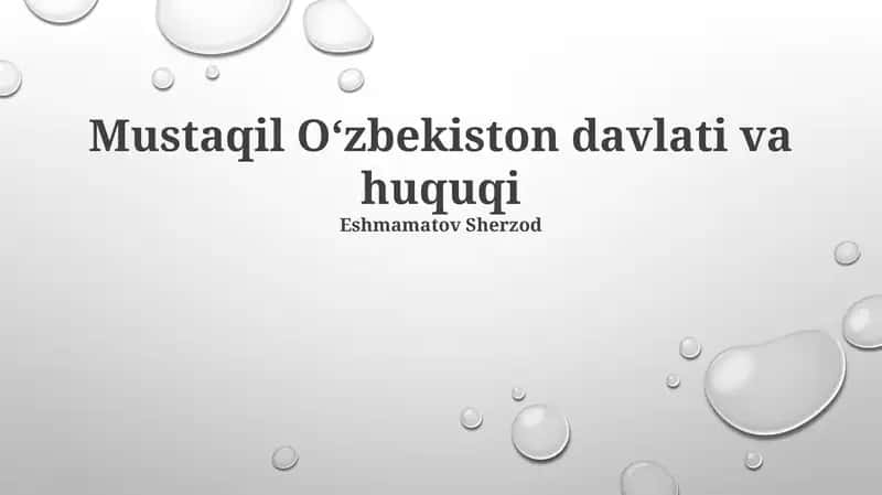 Mustaqil O‘zbekiston davlati va huquqi