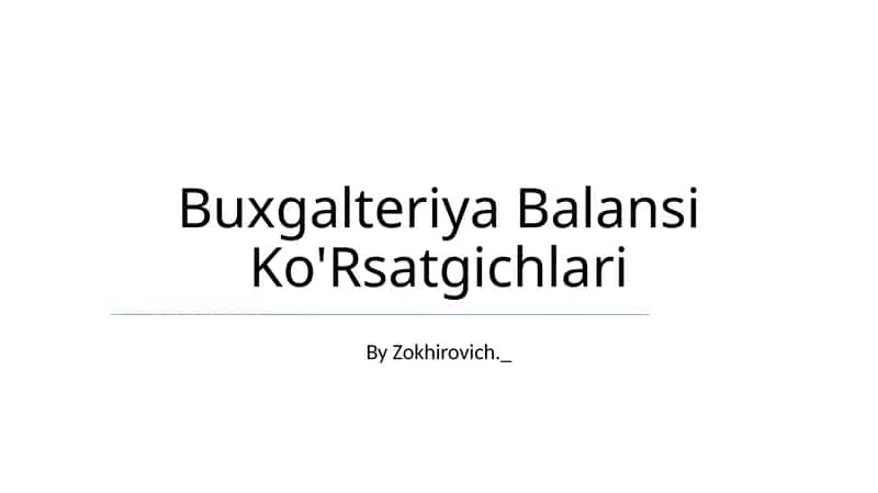 Buxgalteriya Balansi Ko'Rsatgichlari
