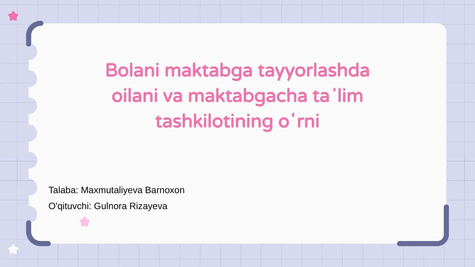 Bolani maktabga tayyorlashda oilani va maktabgacha taʼlim tashkilotining oʻrni