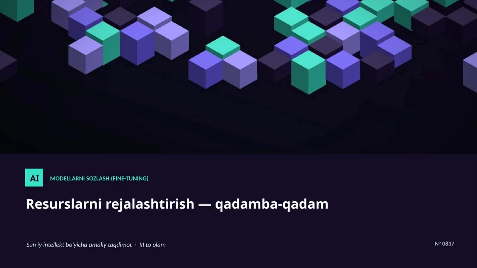 MODELLARNI SOZLASH (FINE-TUNING)