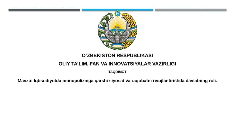Anti-monopoliya siyosati va raqobatning ahamiyati