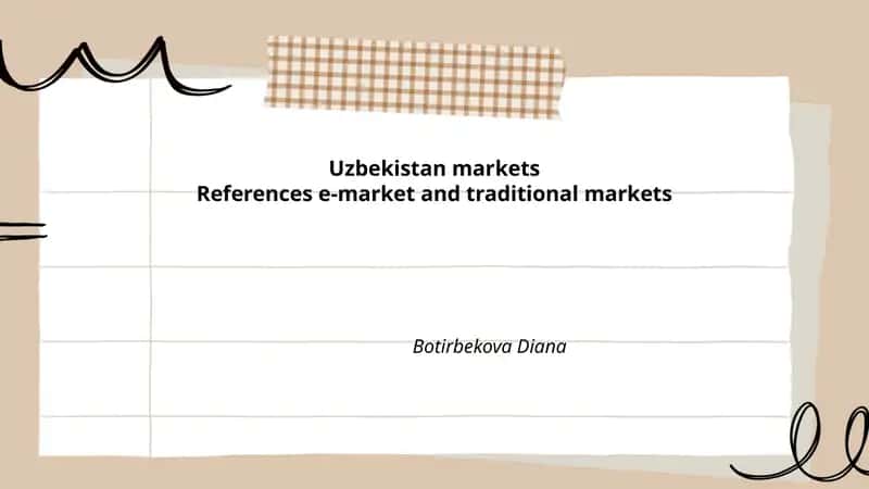 E-market and Traditional Markets in Uzbekistan