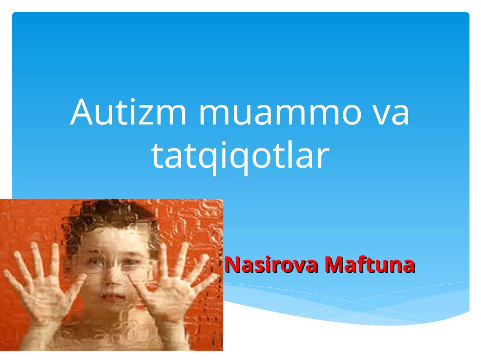 Autizmmuammo va tatqiqotlar